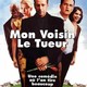 photo du film Mon voisin le tueur