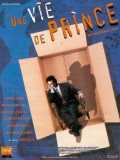 voir la fiche complète du film : Une Vie de prince