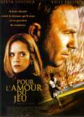 voir la fiche complète du film : Pour l amour du jeu