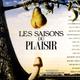 photo du film Les Saisons du plaisir