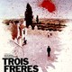 photo du film Trois freres