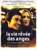 voir la fiche complète du film : La Vie rêvée des anges