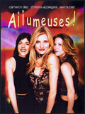 voir la fiche complète du film : Allumeuses !