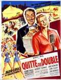 voir la fiche complète du film : Quitte ou double