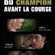photo du film L'entraînement du champion avant la course