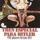 photo du film Train spécial pour Hitler