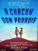 voir la fiche complète du film : A chacun son paradis