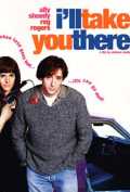 voir la fiche complète du film : I ll take you there