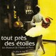 photo du film Tout près des étoiles