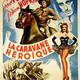 photo du film La Caravane héroïque
