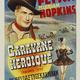 photo du film La Caravane héroïque
