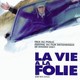 photo du film La vie à la folie