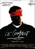 voir la fiche complète du film : Le Complot