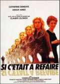 voir la fiche complète du film : Si c était à refaire