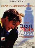 voir la fiche complète du film : Neuf mois aussi