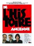 voir la fiche complète du film : De l histoire ancienne