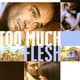 photo du film Too Much Flesh
