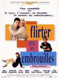 Flirter avec les embrouilles