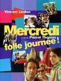 voir la fiche complète du film : Mercredi folle journée