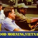 photo du film Good morning Vietnam