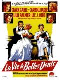 voir la fiche complète du film : La vie à belles dents