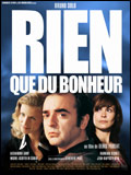 voir la fiche complète du film : Rien que du bonheur