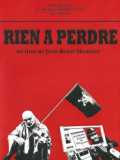 Rien à Perdre - Nothing To Lose