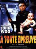 voir la fiche complète du film : A toute epreuve