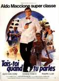 voir la fiche complète du film : Tais-toi quand tu parles !