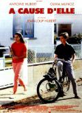 voir la fiche complète du film : A cause d elle