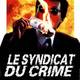 photo du film Le Syndicat du crime 2