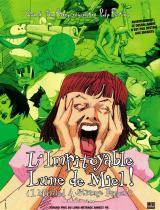 L impitoyable Lune De Miel !