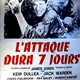 photo du film L'Attaque dura sept jours