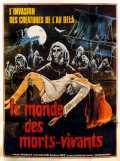 voir la fiche complète du film : Le Monde des morts-vivants