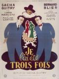 voir la fiche complète du film : Je l ai été trois fois