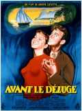 voir la fiche complète du film : Avant le déluge