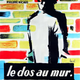 photo du film Le Dos au mur