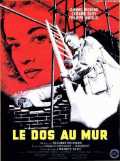 voir la fiche complète du film : Le Dos au mur