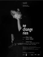 voir la fiche complète du film : Ne change rien