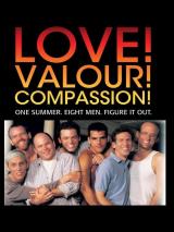 Love! Valour! Compassion!