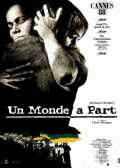 voir la fiche complète du film : Un Monde a part