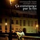 photo du film Ca Commence Par La Fin