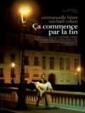voir la fiche complète du film : Ca Commence Par La Fin
