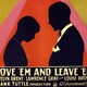 photo du film Love 'Em and Leave 'Em