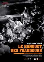 voir la fiche complète du film : Le Banquet des fraudeurs
