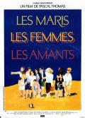 Les Maris, Les Femmes, Les Amants