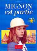 voir la fiche complète du film : Mignon est partie