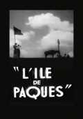 voir la fiche complète du film : L île de Pâques