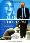voir la fiche complète du film : Le Fil de l horizon