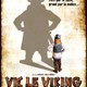 photo du film Vic, le Viking